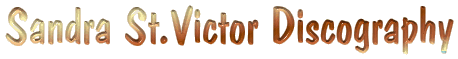 Sandra St.Victor Discography